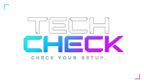 Tech Check