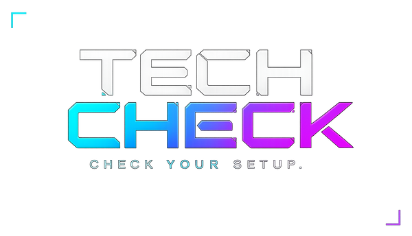 Tech Check